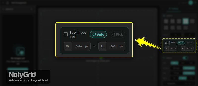 NotyGrid sub-image size settings with Auto mode, manual width height inputs, and pick tool